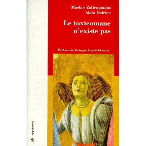 Le Toxicomane N'existe Pas