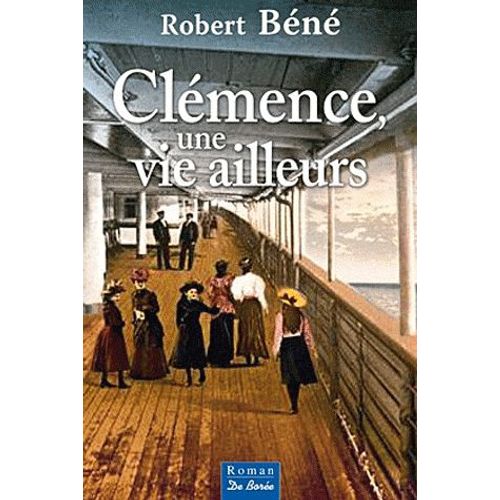 Clémence, Une Vie Ailleurs