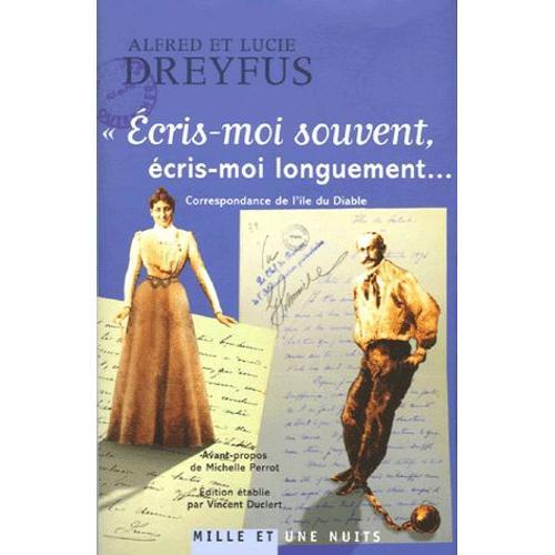 Ecris-Moi Souvent, Écris-Moi Longuement - Correspondance De L'île Du Diable (1894-1899)