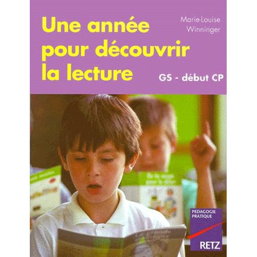 Une Année Pour Découvrir La Lecture - Gs, Début Cp