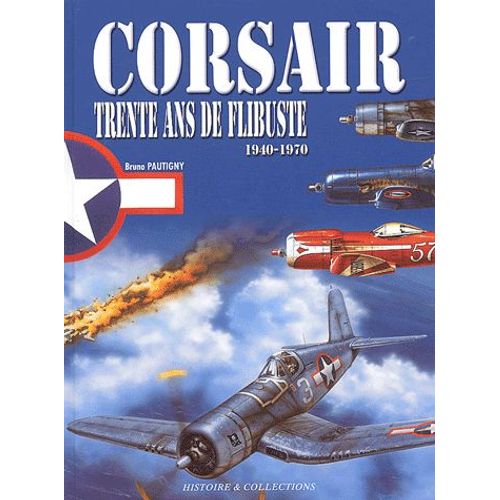 Corsair - Trente Ans De Flibuste (1940-1970)