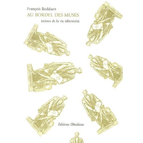 Au Bordel Des Muses - Scène De La Vie Éditoriale