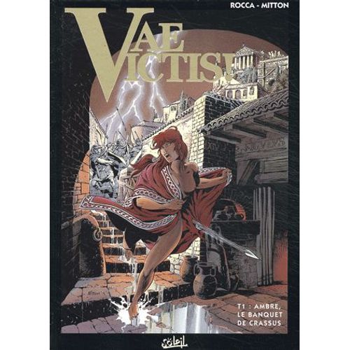 Vae Victis ! Tome 1 - Ambre, Le Banquet De Crassus