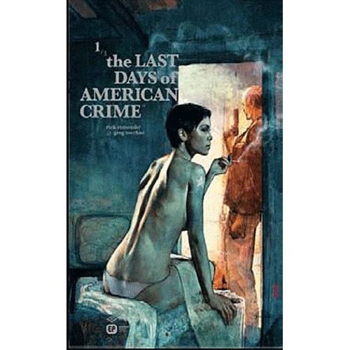 The Last Days Of American Crime Tome 1
