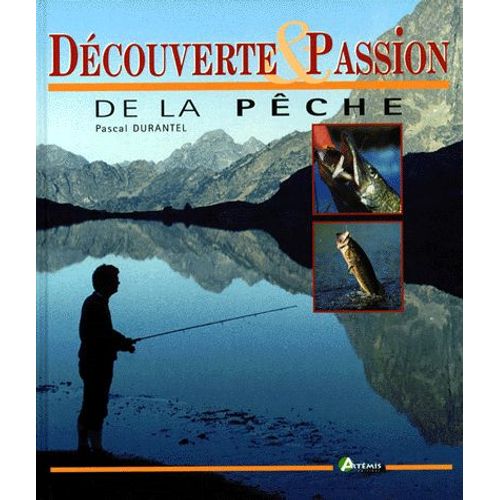 Découverte & Passion De La Pêche