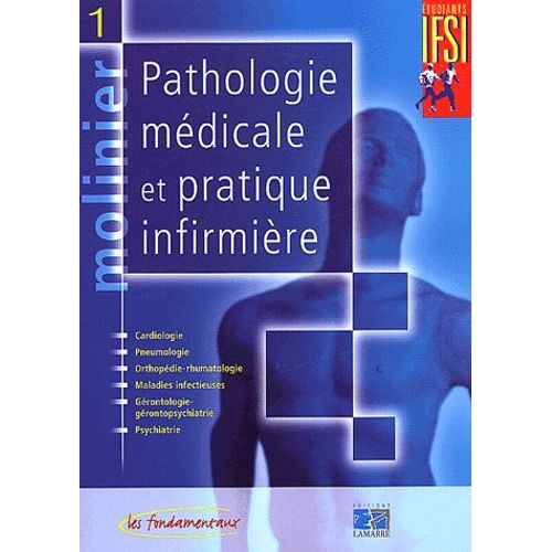 Molinier - Tome 1, Pathologie Médicale Et Pratique Infirmière