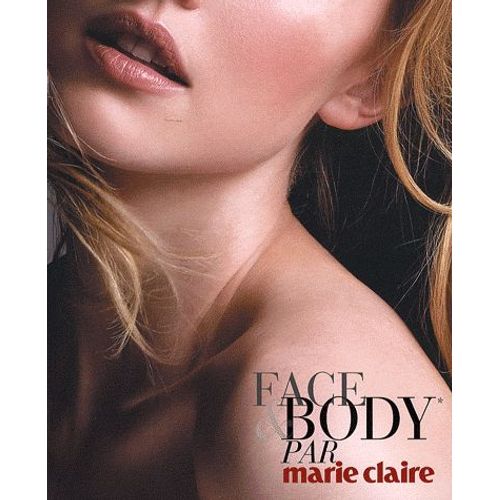 Face And Body Par Marie Claire