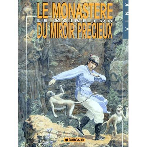 Le Moine Fou N° 5 - Le Monastère Du Miroir Précieux