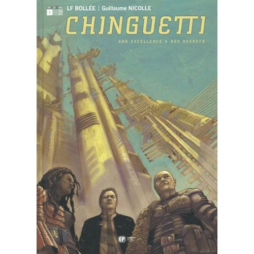 Chinguetti Tome 1 - Son Excellence A Des Regrets