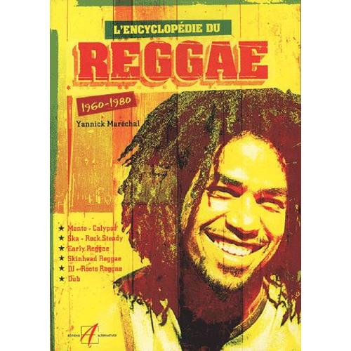 L'encyclopédie Du Reggae - 1960-1980