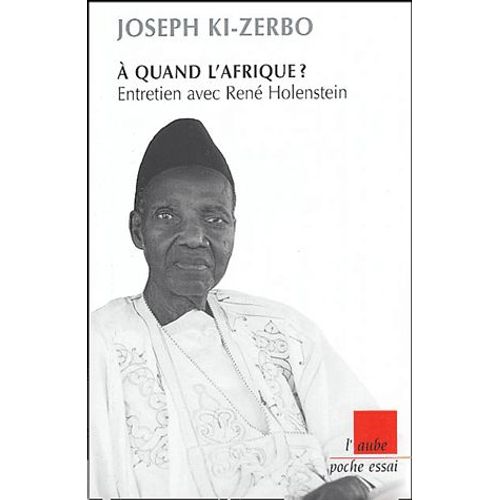 A Quand L'afrique ? - Entretien Avec René Holenstein