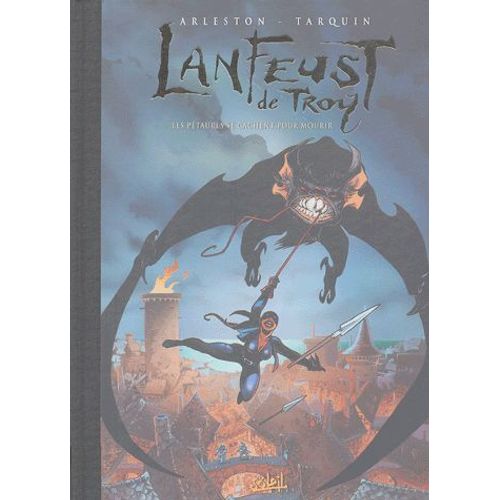 Lanfeust De Troy Tome 7 - Les Pétaures Se Cachent Pour Mourir - Edition Collector