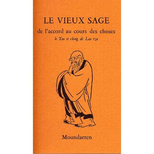 Le Vieux Sage - De L'accord Au Cours Des Choses