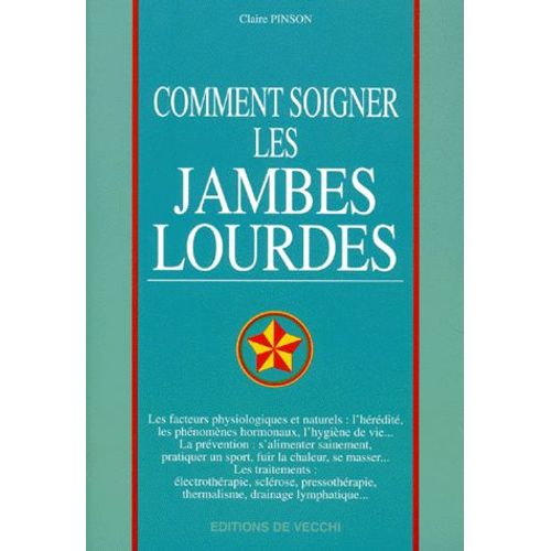 Comment Soigner Les Jambes Lourdes