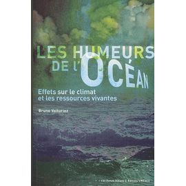 Les Humeurs De L'océan - Effets Sur Le Climat Et Les Ressources Vivantes