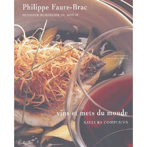 Vins Et Mets Du Monde - Saveurs Complices