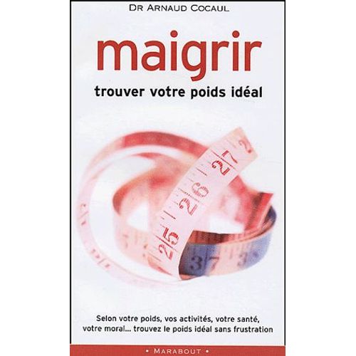 Maigrir - Trouver Votre Poids Idéal