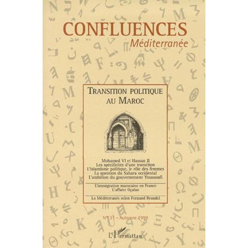 Confluences Méditerranée N° 31, Automne 1999 - Transition Politique Au Maroc