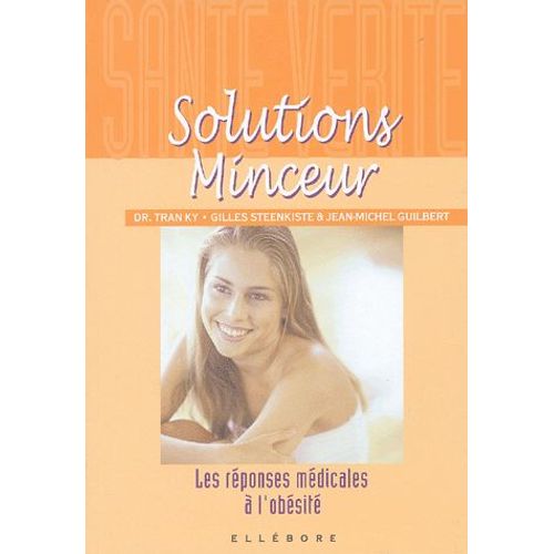 Solutions Minceur - Les Réponses Médicales À L'obésité