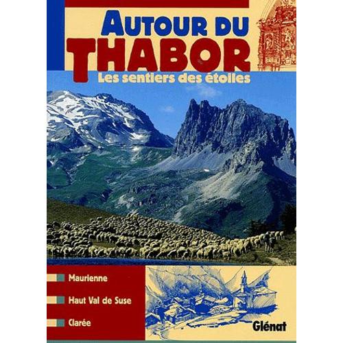 Autour Du Thabor - Les Sentiers Des Étoiles