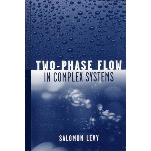 Two-Phase Flow In Complex Systems