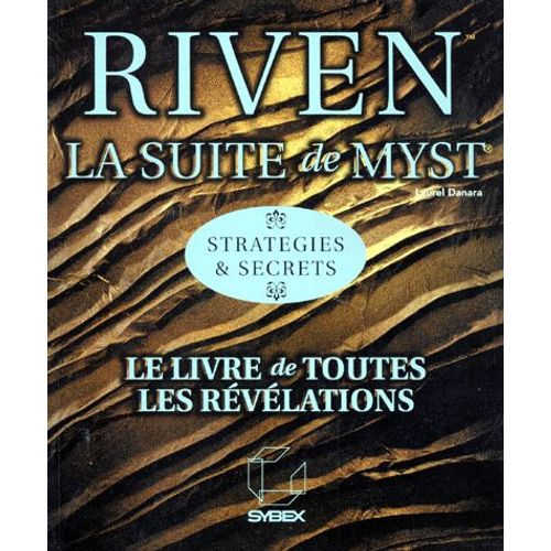 Riven - La Suite De Myst, Stratégies Et Secrets