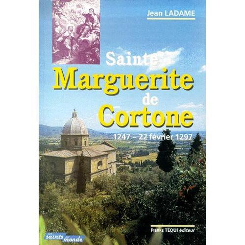 Sainte Marguerite De Cortone (1247- 22 Février 1297)