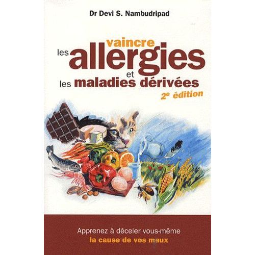 Vaincre Les Allergies Et Les Maladies Dérivées