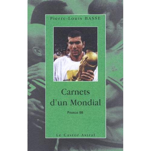 Carnets D'un Mondial - France 98