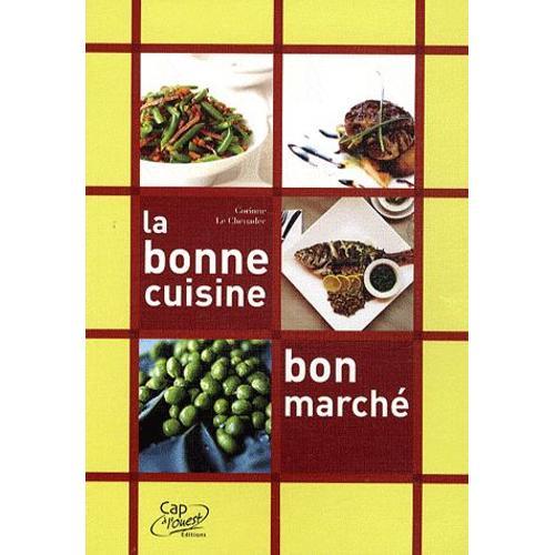 La Bonne Cuisine Bon Marché