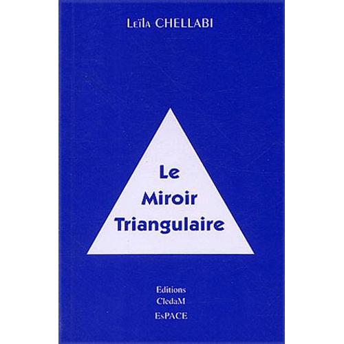 Le Miroir Triangulaire