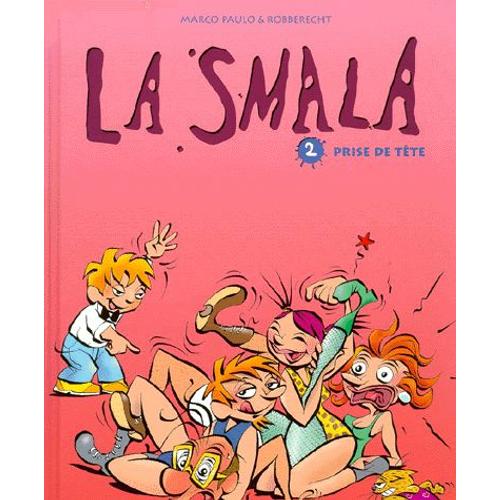 La Smala Tome 2 - Prise De Tête