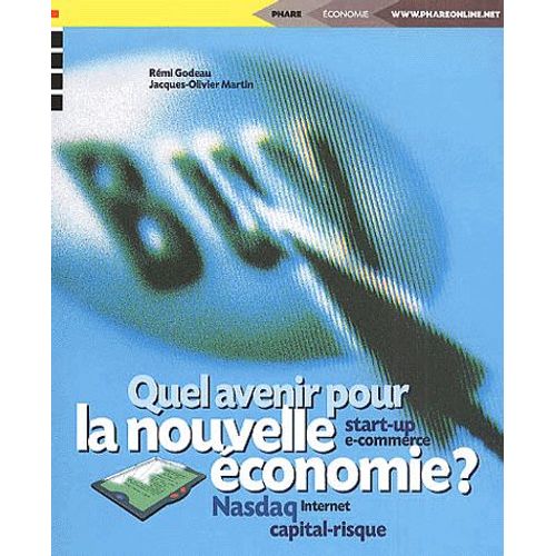 Quel Avenir Pour La Nouvelle Économie ?