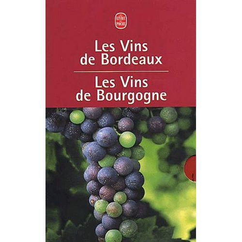 Les Vins De Bourgogne - Les Vins De Bordeaux - Coffret 2 Volumes