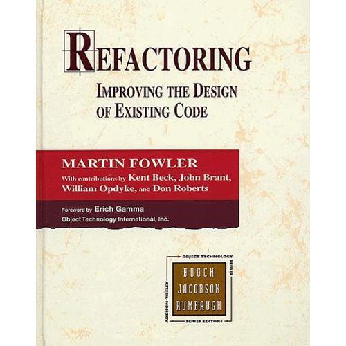 Refactoring - Improving The Design Of Existing Code