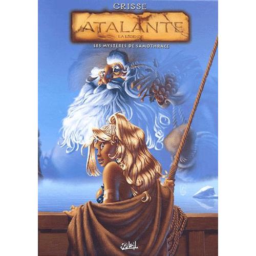Atalante - La Légende Tome 3 - Les Mystères De Samothrace