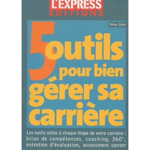 5 Outils Pour Bien Gérer Sa Carrière