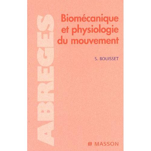 Biomécanique Et Physiologie Du Mouvement