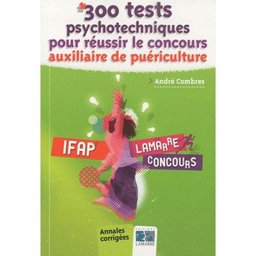 300 Tests Psychotechniques Pour Réussir Le Concours Ap - Annales Corrigées