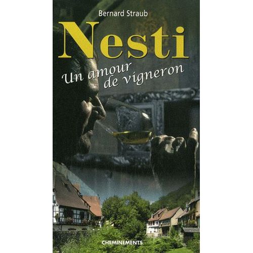 Nesti - Un Amour De Vigneron