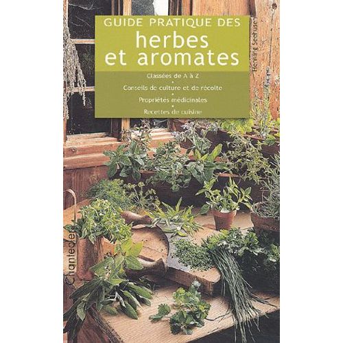 Guide Pratique Des Herbes Et Aromates