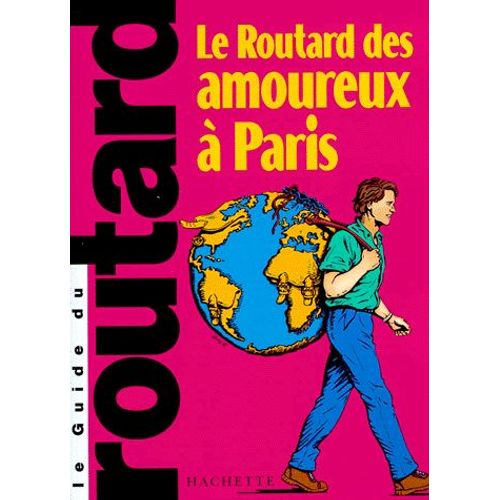 Le Routard Des Amoureux À Paris - Edition 2000-2001