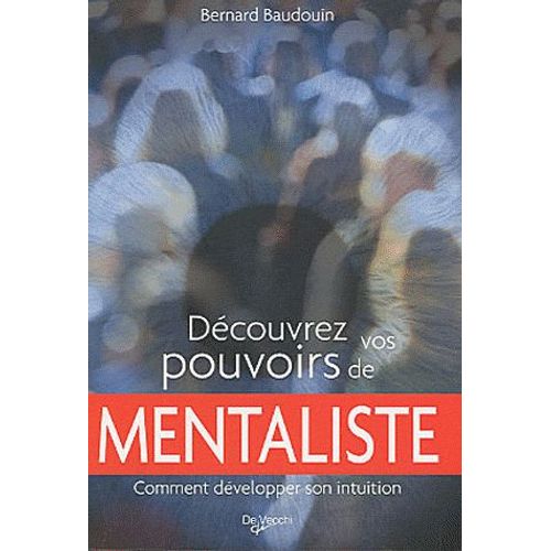 Découvrez Vos Pouvoirs De Mentaliste