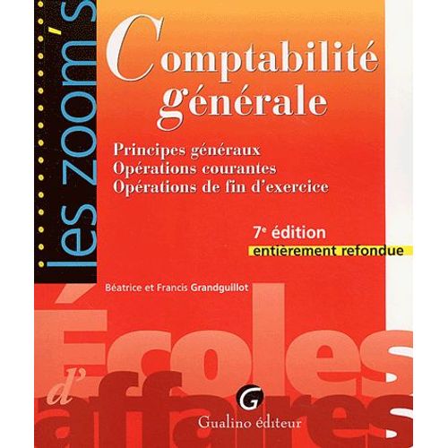 Comptabilité Générale - Principes Généraux Opérations Courantes Opérations De Fin D'exercice