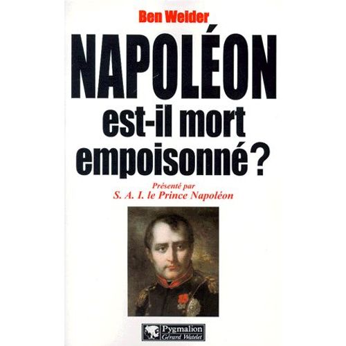Napoléon Est-Il Mort Empoisonné ?