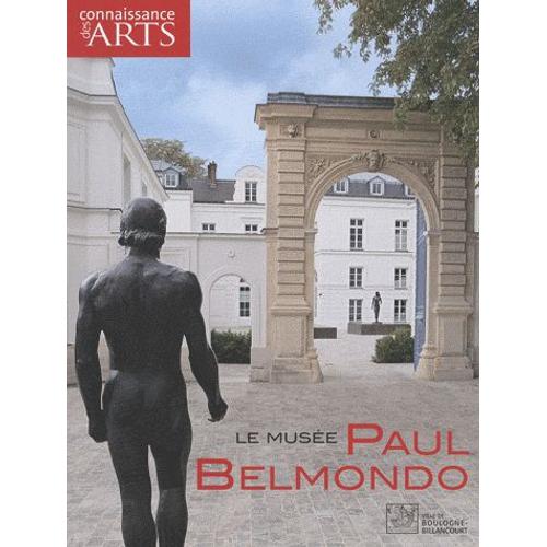 Connaissance Des Arts Hors-Série N° 474 - Le Musée Paul Belmondo