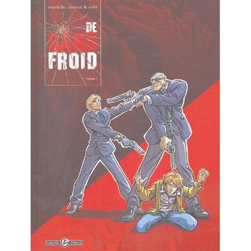 De Sang Froid Tome 1 - Cycle I