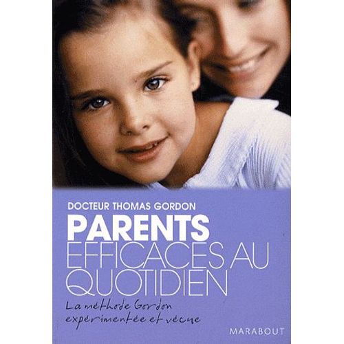 Parents Efficaces Au Quotidien - Tome 2