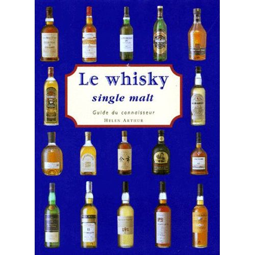 Le Whisky Single Malt - Guide Du Connaisseur