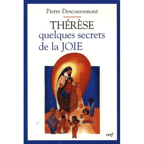 Thérèse - Quelques Secrets De La Joie